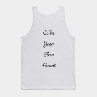 Coffee. Yoga. Sleep. Repeat Tank Top